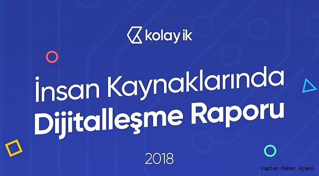 Türkiye'deki şirketlerin yüzde 53'ü İK süreçlerini dijital ortamda yönetiyor