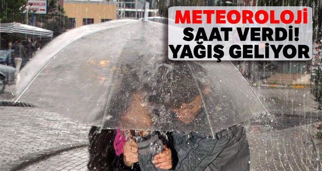 Meteoroloji saat verdi! Yağış geliyor |20 Mart yurtta hava durumu