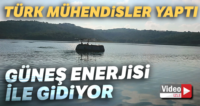 Türk mühendisler güneş enerjisiyle giden tekne yaptı