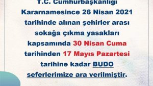 BUDO seferlerine ara verilecek